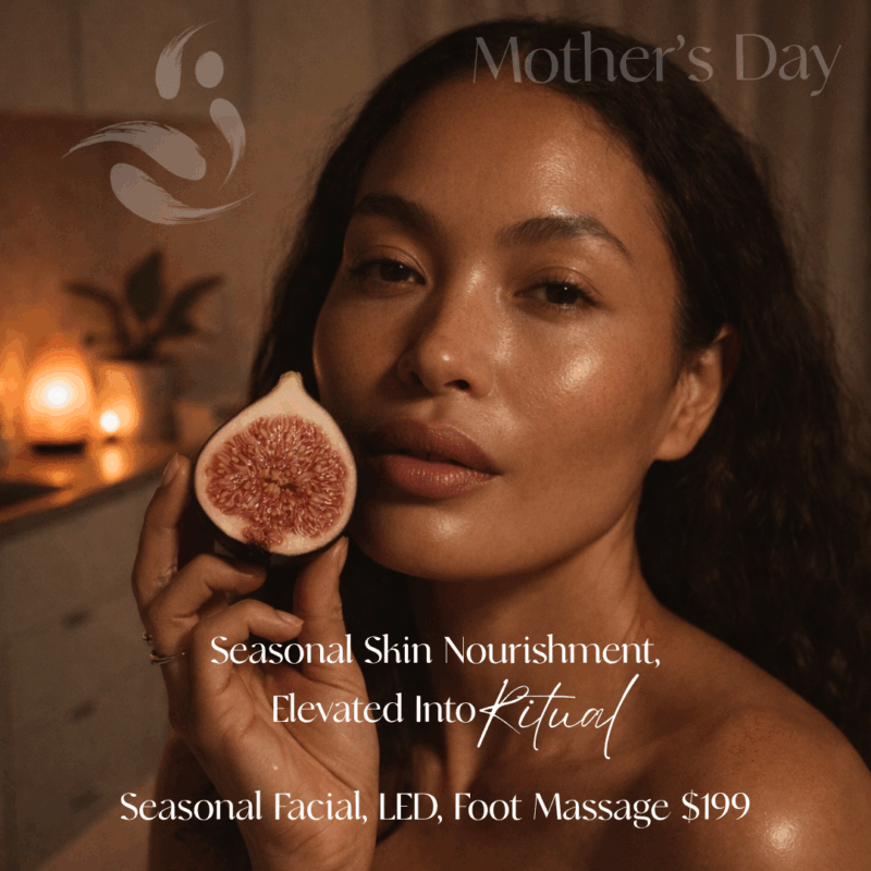 Seasonal Facial + LED + Foot Massage Mother's Day
